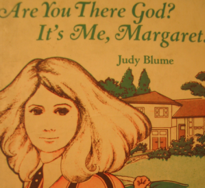 Are You There God? It's Me, Margaret.