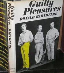 guilty pleasures barthelme