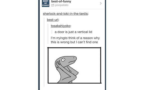 23 Hilarious Examples Of Why You Need To Be On Tumblr