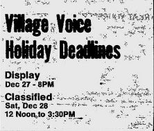 village voice holiday deadlines