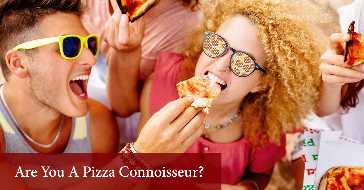 16 Items You Must Have To Call Yourself A Pizza Connoisseur