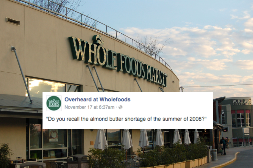 Another 25 Hilarious Conversations Overheard At Whole Foods