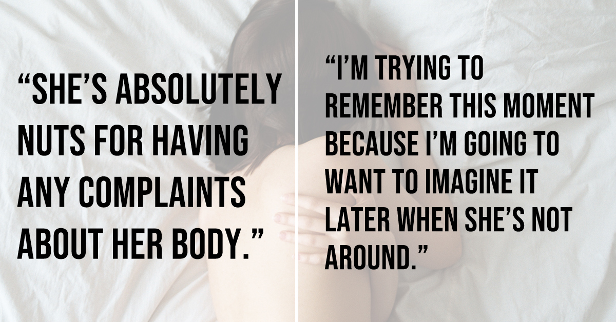 16 Men Reveal What They’re Thinking When They See Their Girlfriend Naked