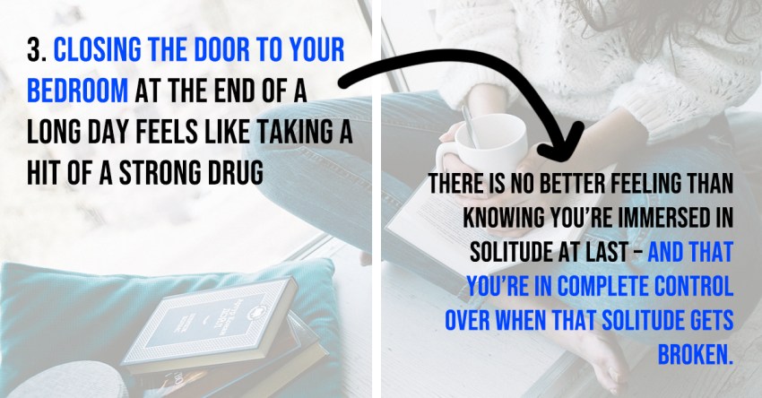 8 Signs You Are Borderline Addicted To Alone Time