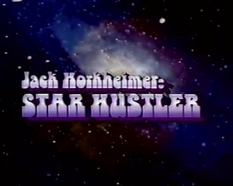 jack-horkheimer-star-hustler