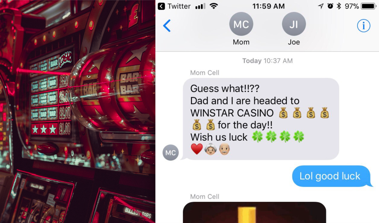 Slot machines at the casino and a text from Mom