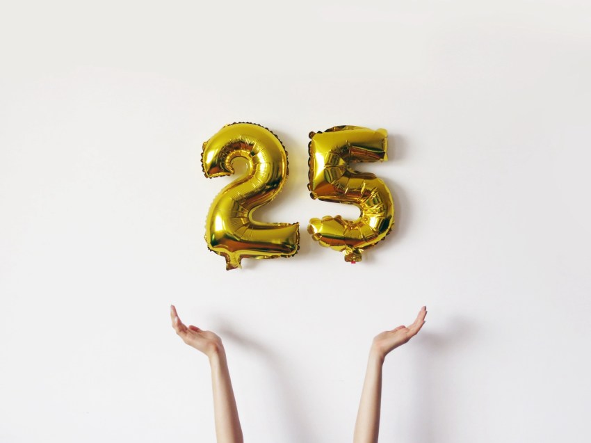 Some Thoughts About Turning 25