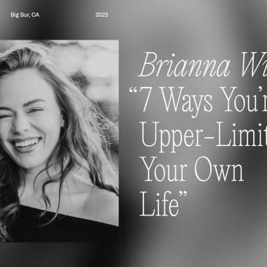 Overcoming Your Upper Limits: Insights From Brianna Wiest’s New Podcast