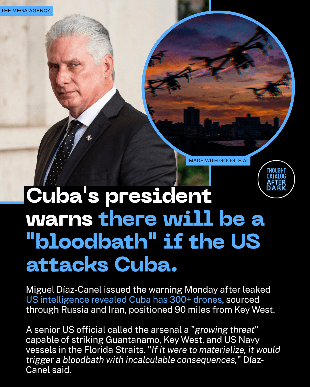 Cuba's President Warns There Will Be a "Bloodbath" If the US Attacks Cuba.