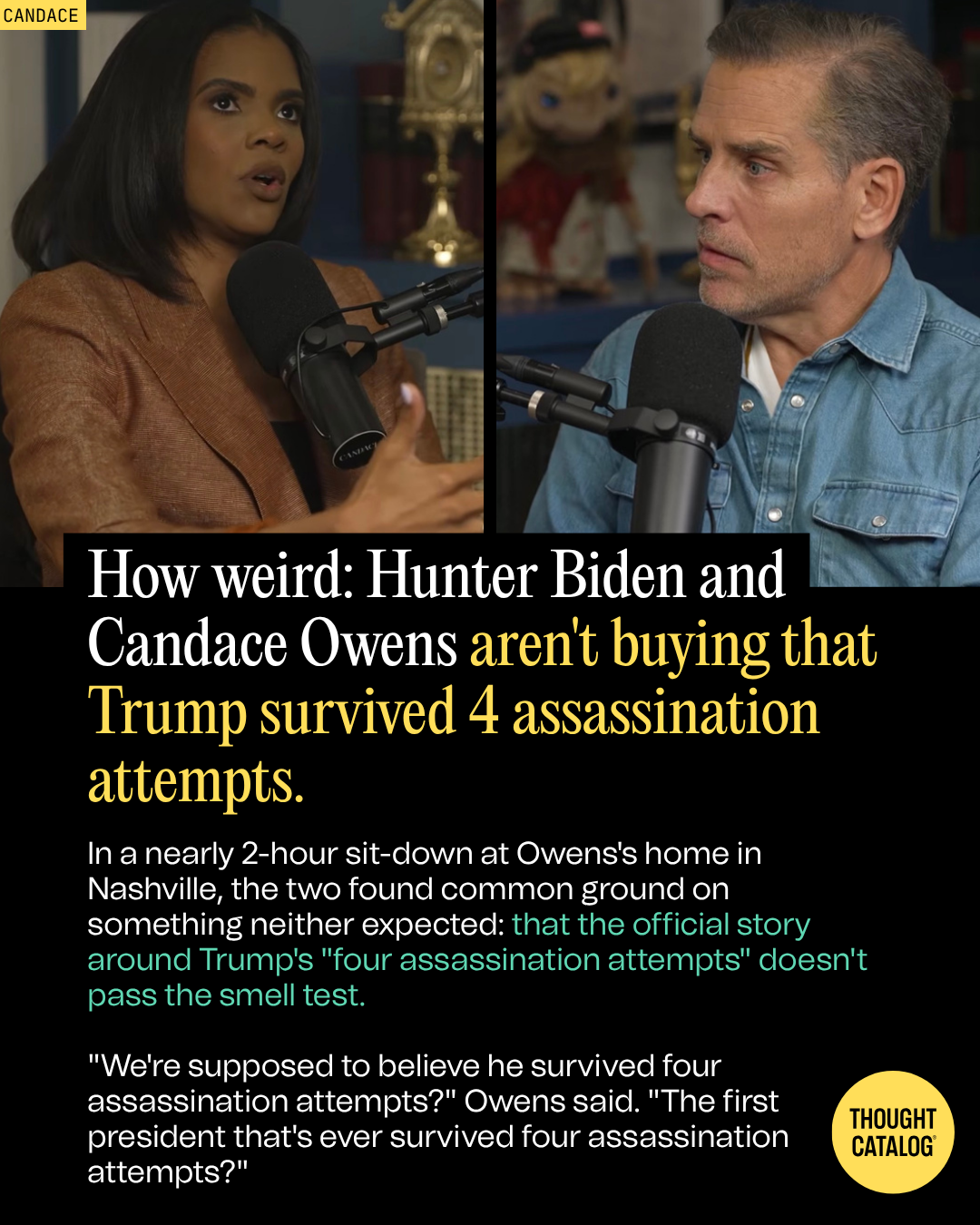 How Weird: Hunter Biden and Candace Owens Aren't Buying That Trump Survived 4 Assassination Attempts.