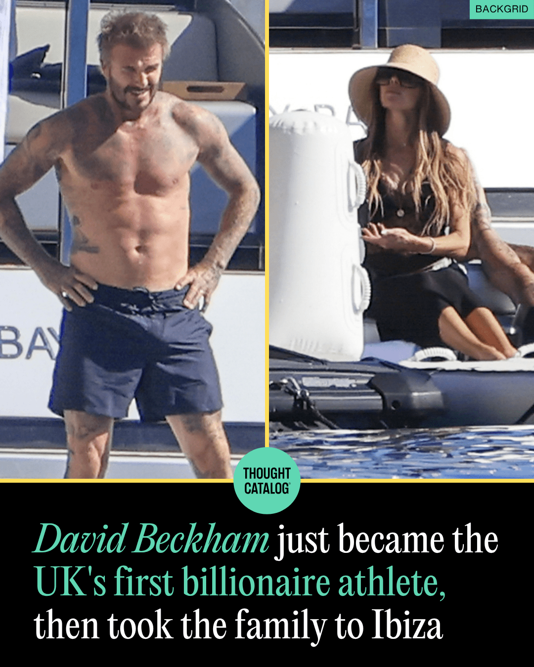 David Beckham Just Became the Uk's First Billionaire Athlete, Then Took the Family to Ibiza.