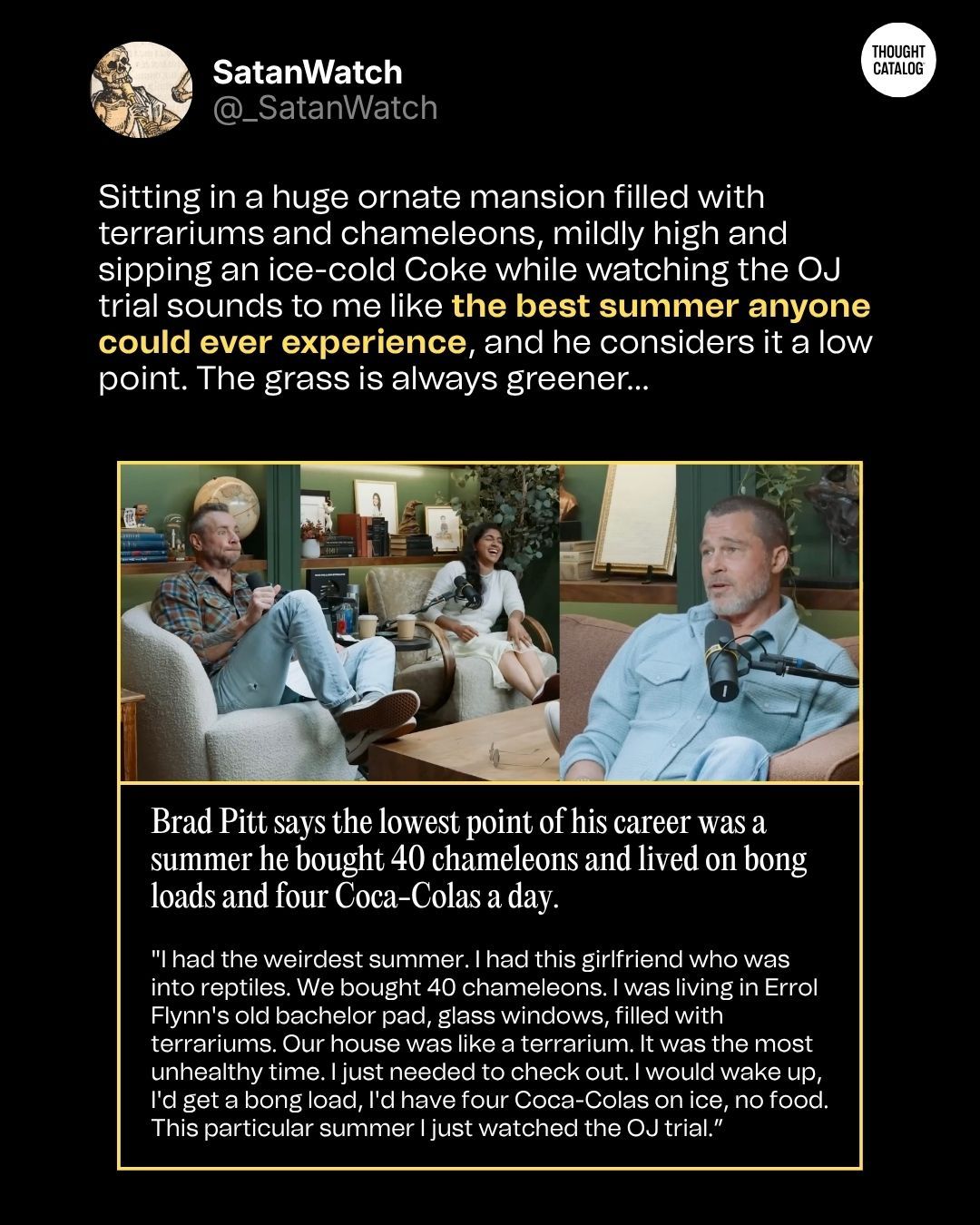 Brad Pitt Says His Career Low Was a Summer of 40 Chameleons, 4 Colas a Day, and the OJ Trial