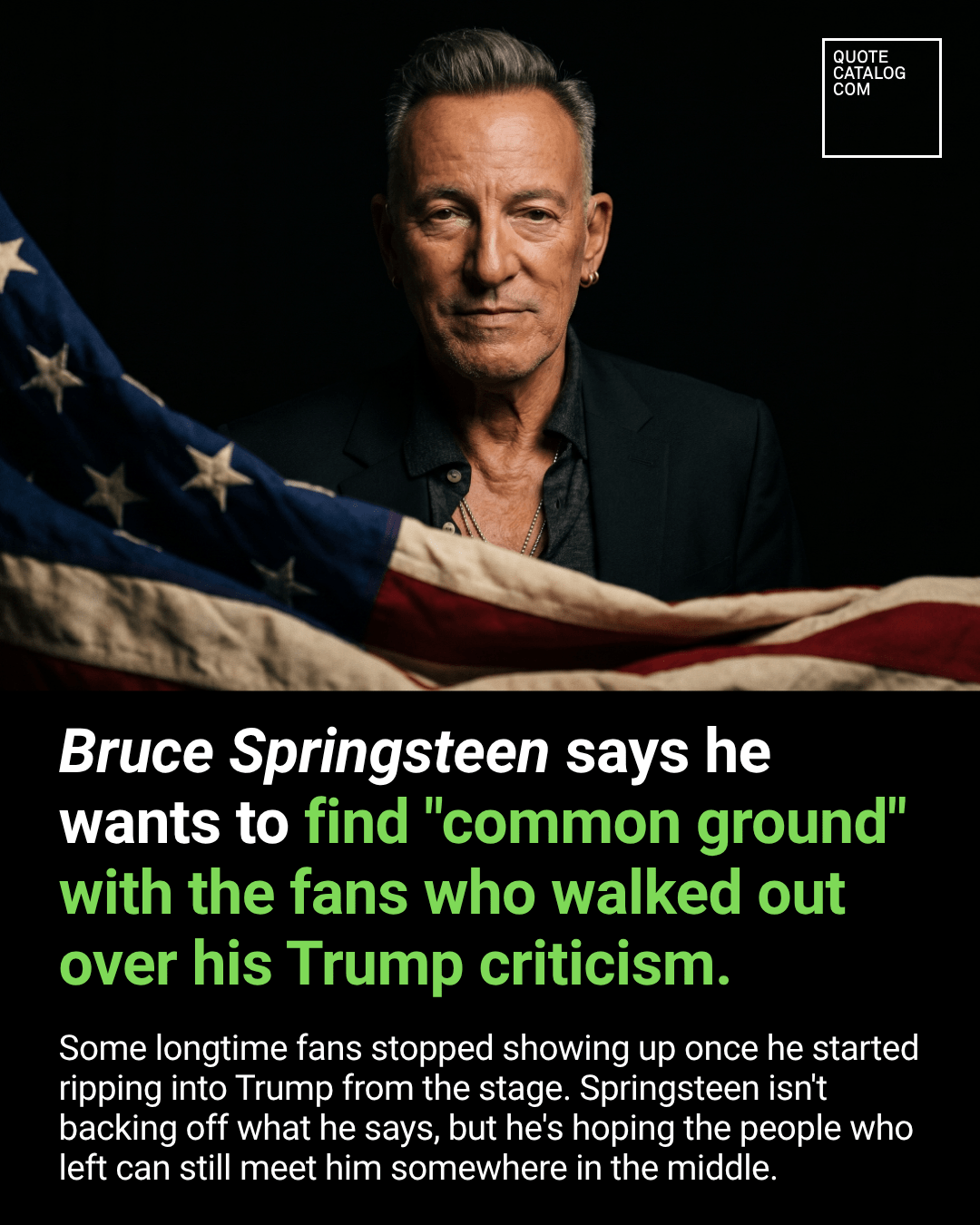 Bruce Springsteen Says He Wants to Find "Common Ground" with the Fans Who Walked Out Over His Trump Criticism