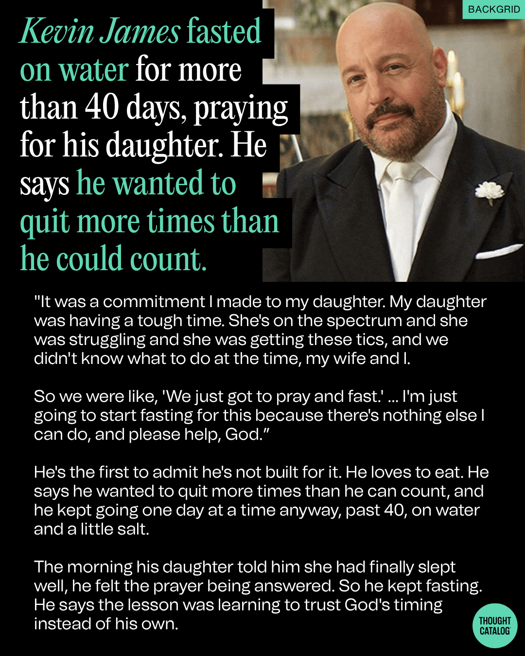 Kevin James Fasted on Water for More Than 40 Days, Praying for His Daughter; He Says He Wanted to Quit More Times Than He Could Count