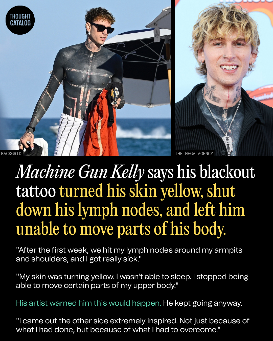 Machine Gun Kelly Says His Blackout Tattoo Turned His Skin Yellow, Shut Down His Lymph Nodes, and Left Him Unable to Move Parts of His Body