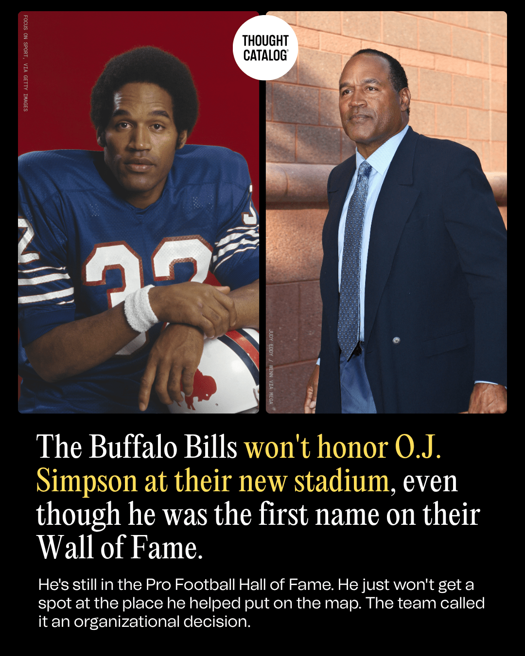 The Buffalo Bills Won't Honor O.J. Simpson at Their New Stadium, Even Though He Was the First Name on Their Wall of Fame
