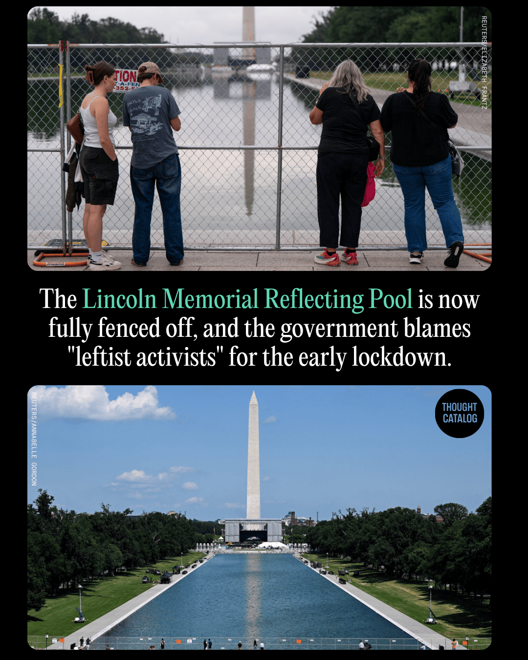 The Lincoln Memorial Reflecting Pool Is Now Fully Fenced Off, and the Government Blames "Leftist Activists" for the Early Lockdown