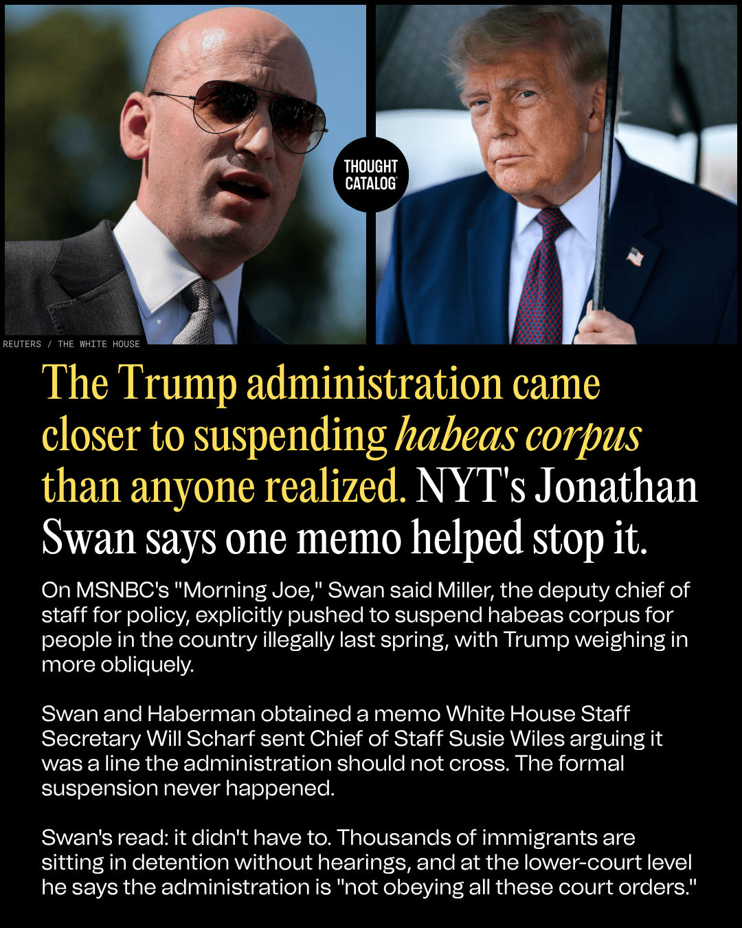 The Trump Administration Came Closer to Suspending Habeas Corpus Than Anyone Realized. Nyt's Jonathan Swan Says One Memo Helped Stop It