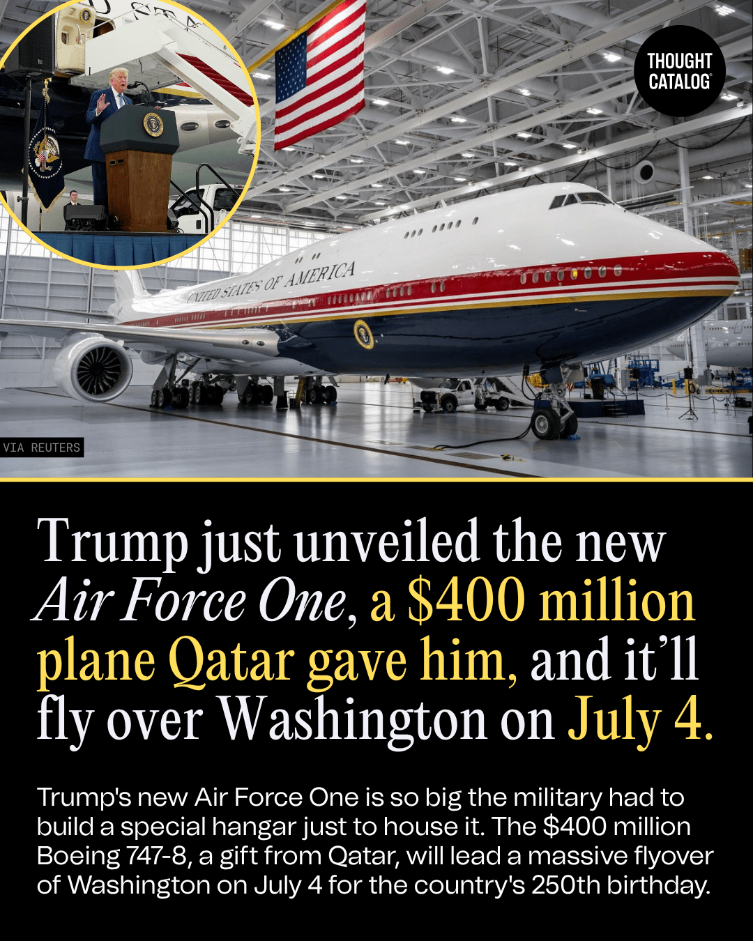 Trump Just Unveiled the New Air Force One, a $400 Million Plane Qatar Gave Him, and It’ll Fly Over Washington on July 4