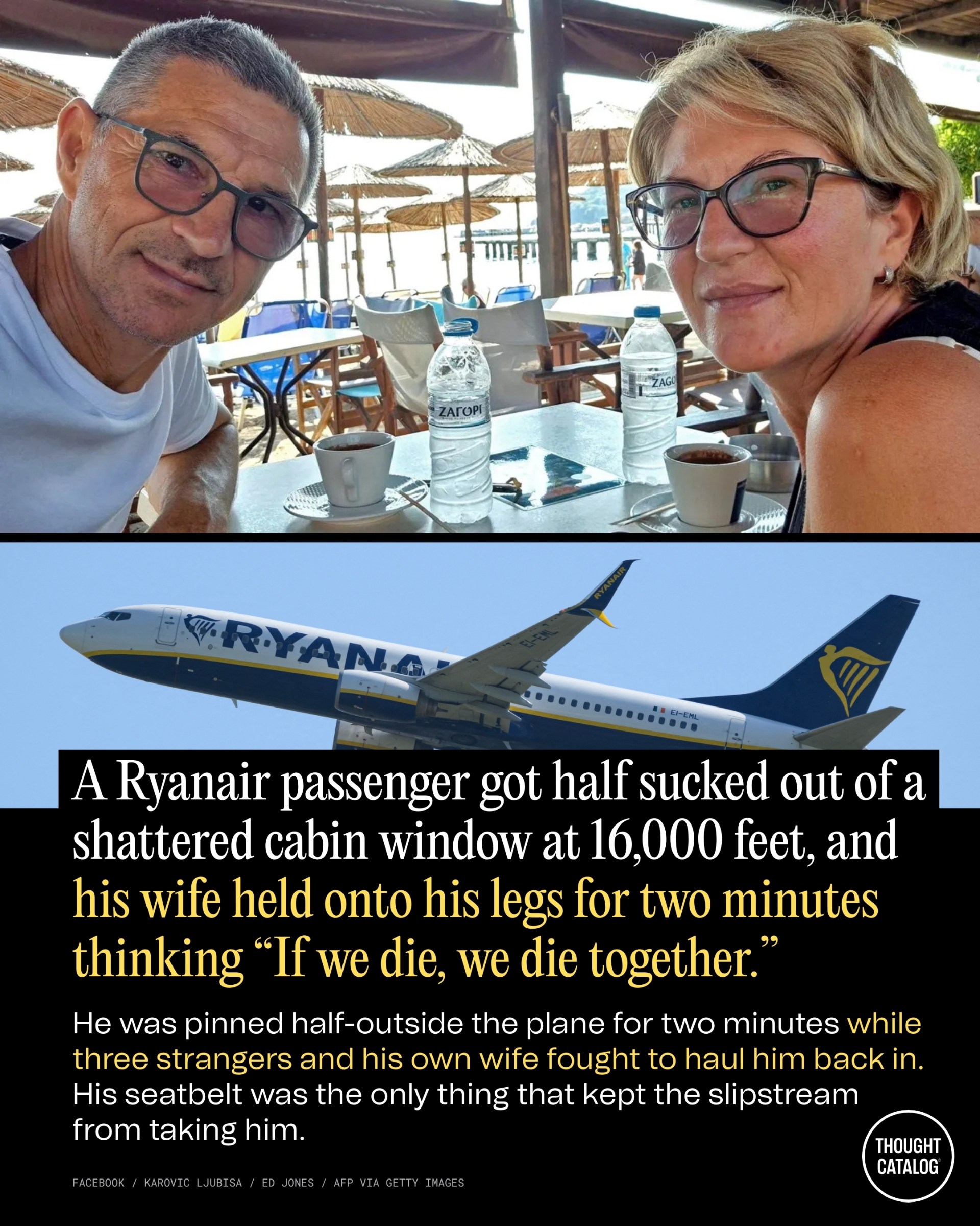 A Ryanair Passenger Got Half Sucked Out of a Shattered Cabin Window at 16,000 Feet, and His Wife Held onto His Legs for Two Minutes Thinking "If We Die, We Die Together."