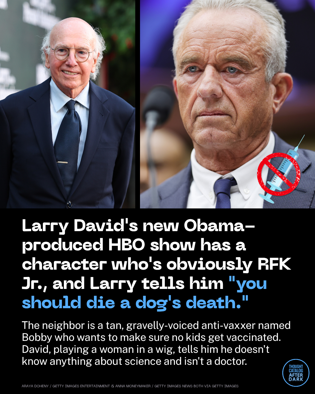 Larry David's New Obama-Produced HBO Show Has a Character Who's Obviously RFK Jr., and Larry Tells Him "You Should Die A Dog's Death."