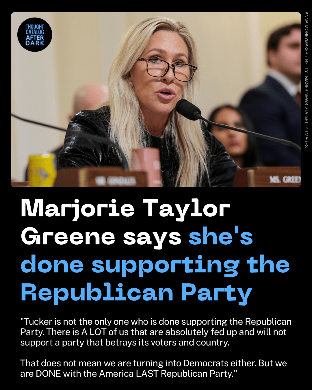 Marjorie Taylor Greene Says She's Done Supporting the Republican Party