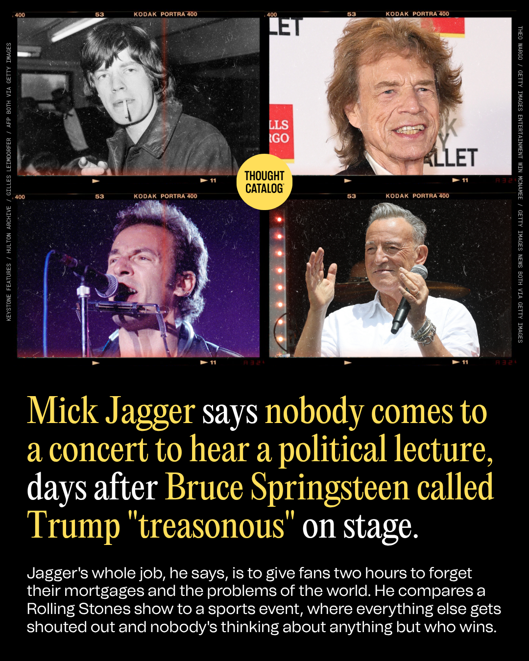 Mick Jagger Says Nobody Comes to a Concert to Hear a Political Lecture, Days After Bruce Springsteen Called Trump "Treasonous" on Stage