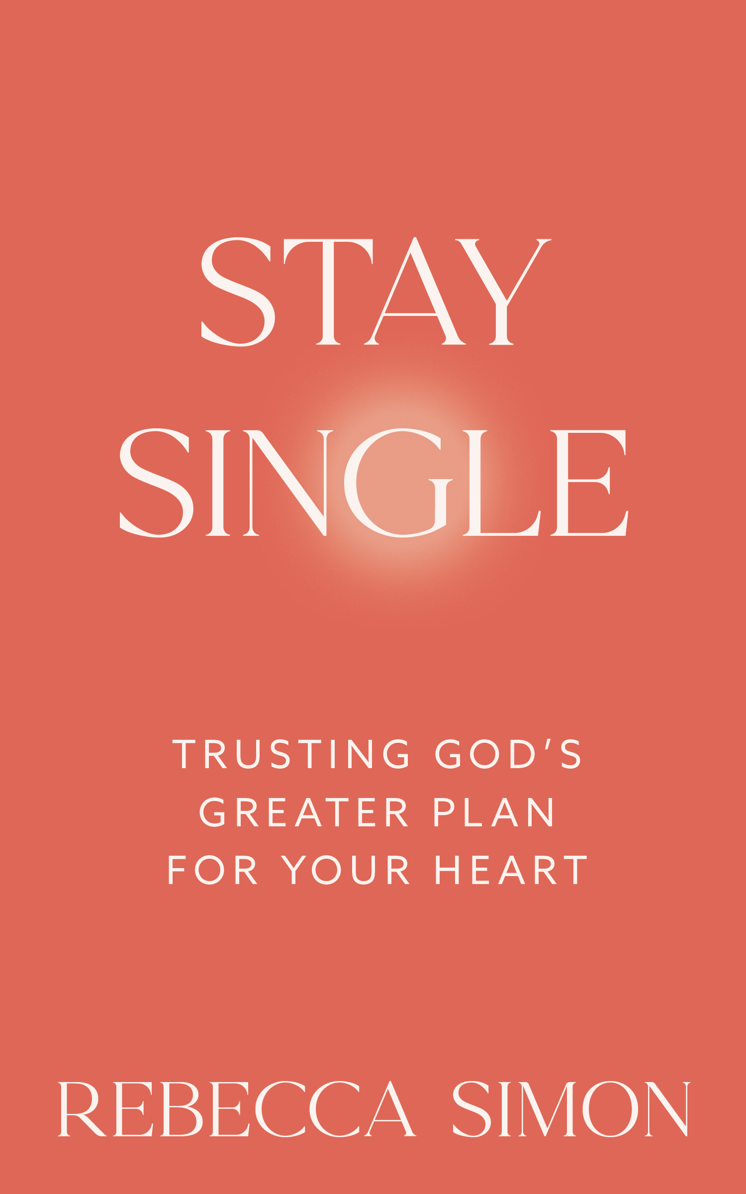 Stay Single by Rebecca Simon — book cover