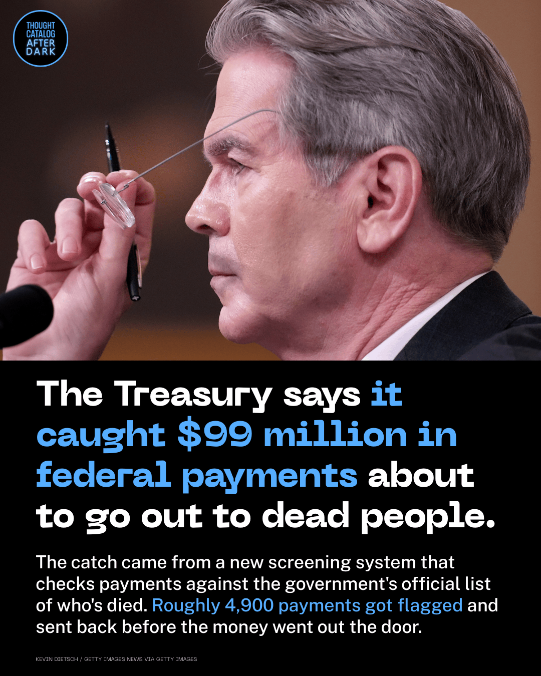 The Treasury Says It Caught $99 Million in Federal Payments About to Go Out to Dead People