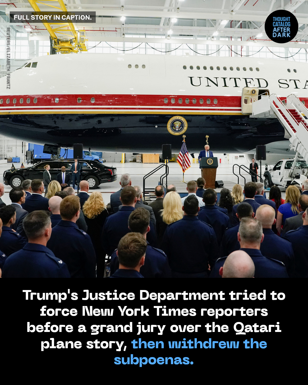 Trump's Justice Department Tried to Force New York Times Reporters Before a Grand Jury Over the Qatari Plane Story, Then Withdrew the Subpoenas