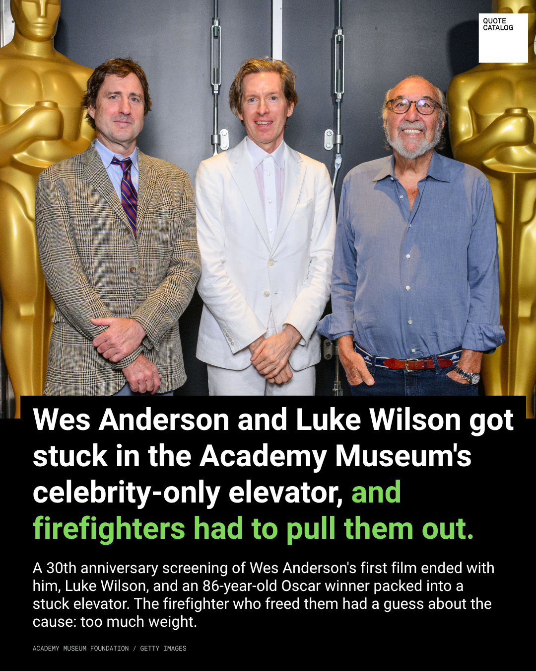Wes Anderson and Luke Wilson Got Stuck in the Academy Museum's Celebrity-Only Elevator, and Firefighters Had to Pull Them Out
