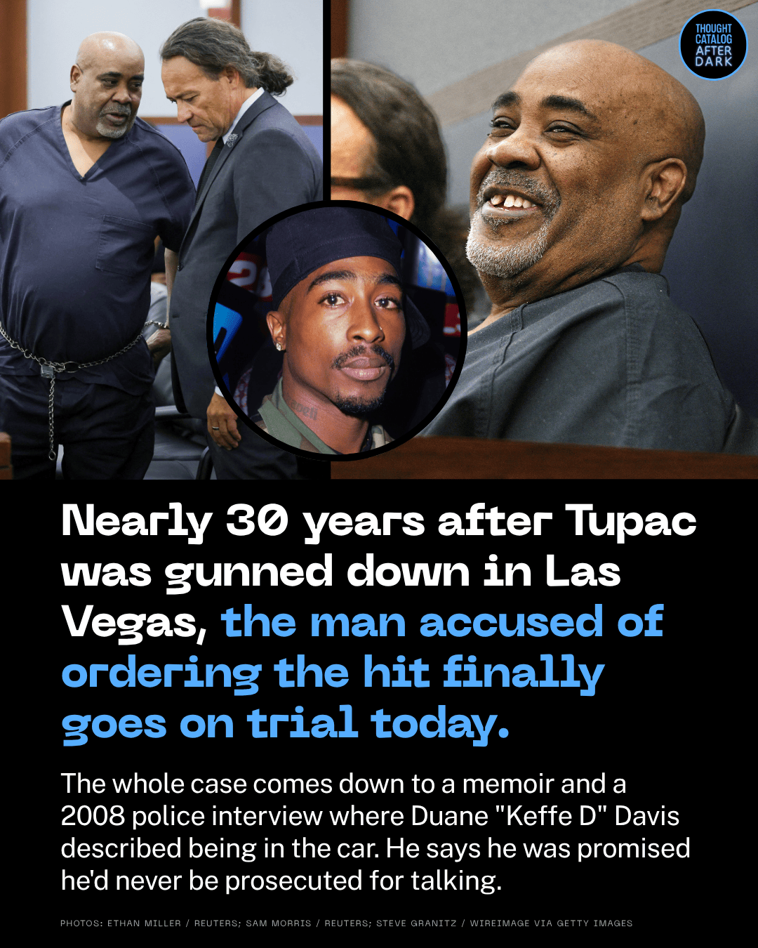 Nearly 30 Years After Tupac Was Gunned Down in Las Vegas, the Man Accused of Ordering the Hit Finally Goes on Trial Today