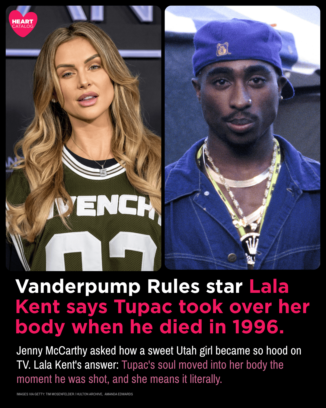 Vanderpump Rules Star Lala Kent Says Tupac Took Over Her Body When He Died in 1996